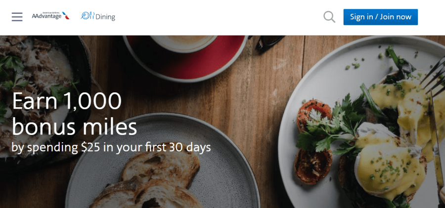 Earn 1,000 bonus miles when you sign up for an AAdvantage dining account and spend $25 within the first 30 days.